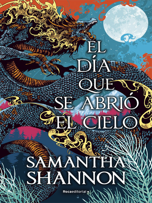 Title details for El día que se abrió el cielo by Samantha Shannon - Available